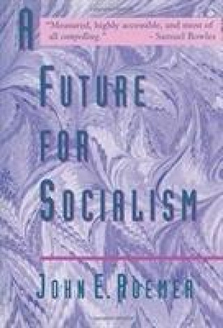 Carte Future for Socialism John E. Roemer
