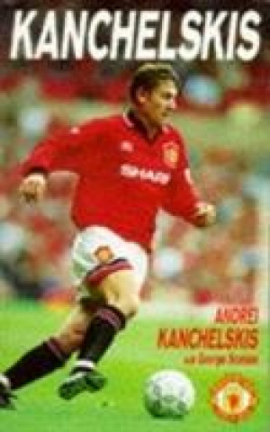 Libro Kanchelskis Andrei Kanchelskis