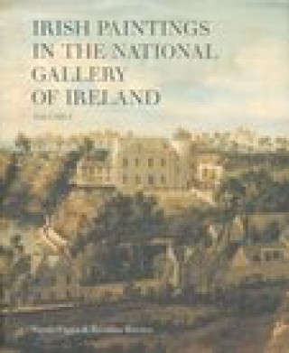 Kniha Irish Paintings in the National Gallery of Ireland Volume 1 Nicola Figgis
