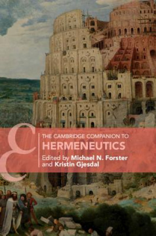 Carte Cambridge Companion to Hermeneutics Michael N. Forster