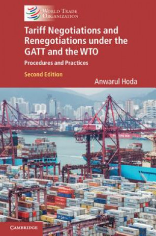 Carte Tariff Negotiations and Renegotiations under the GATT and the WTO Anwarul Hoda
