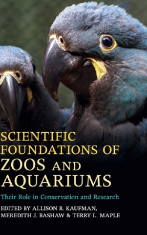 Könyv Scientific Foundations of Zoos and Aquariums Allison B. Kaufman