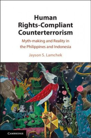 Книга Human Rights-Compliant Counterterrorism Lamchek
