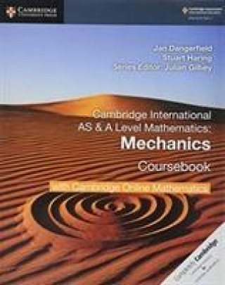 Kniha Cambridge International AS & A Level Mathematics Mechanics Coursebook with Cambridge Online Mathematics (2 Years) Jan Dangerfield