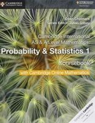 Könyv Cambridge International AS & A Level Mathematics Probability & Statistics 1 Coursebook with Cambridge Online Mathematics (2 Years) Dean Chalmers