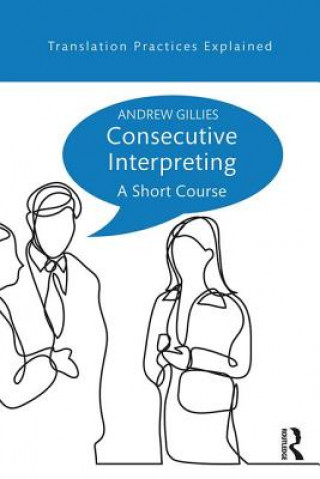 Kniha Consecutive Interpreting Gillies