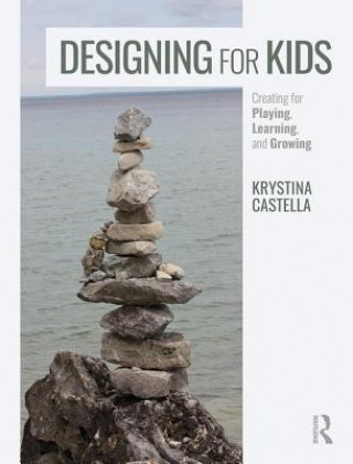 Kniha Designing for Kids Castella