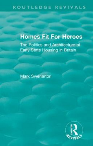 Carte Homes Fit For Heroes Mark Swenarton