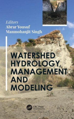 Kniha Watershed Hydrology, Management and Modeling 
