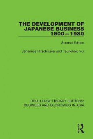 Könyv Development of Japanese Business, 1600-1980 Johannes Hirschmeier
