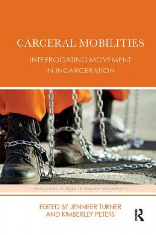 Libro Carceral Mobilities Jennifer Turner