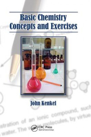 Kniha Basic Chemistry Concepts and Exercises John Kenkel