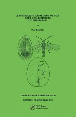 Knjiga Systematic Catalogue of the Soft Scale Insects of the World Ben-Dov