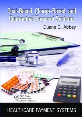 Boek Cost-Based, Charge-Based, and Contractual Payment Systems Duane C. Abbey