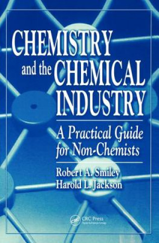 Carte Chemistry and the Chemical Industry Robert A. Smiley
