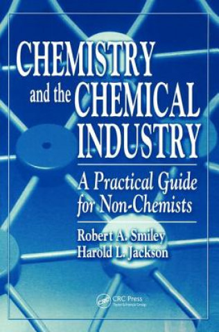 Book Chemistry and the Chemical Industry Robert A. Smiley