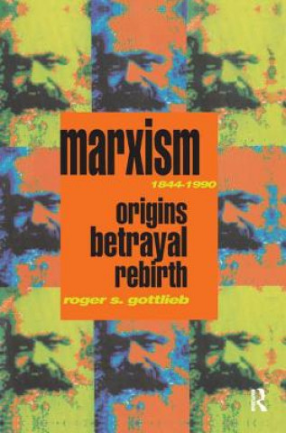 Kniha Marxism 1844-1990 Roger S. Gottlieb