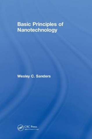 Carte Basic Principles of Nanotechnology Sanders