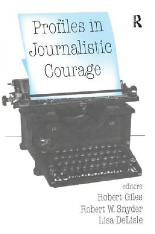 Book Profiles in Journalistic Courage Lisa DeLisle