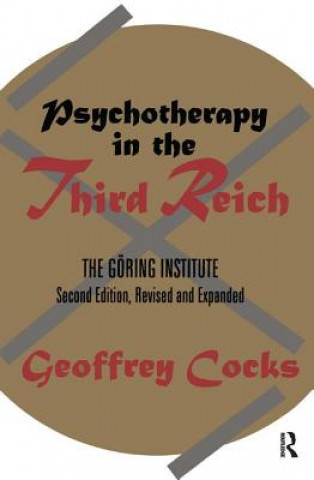 Könyv Psychotherapy in the Third Reich 