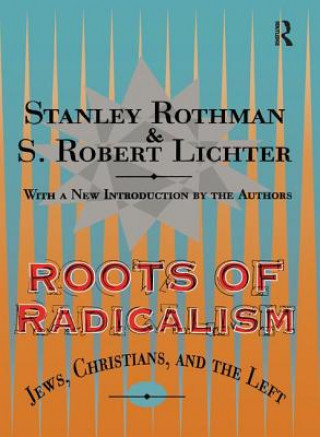 Kniha Roots of Radicalism Stanley Rothman