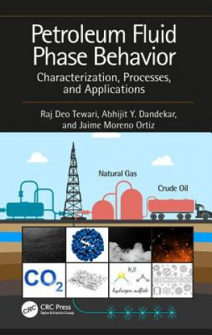 Könyv Petroleum Fluid Phase Behavior Raj Deo Tewari