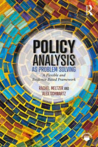 Książka Policy Analysis as Problem Solving Alex Schwartz