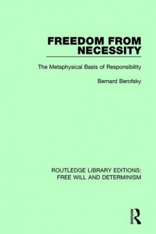 Kniha Freedom from Necessity Bernard Berofsky