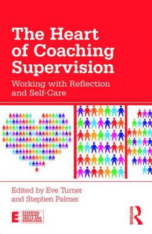 Könyv Heart of Coaching Supervision Eve Turner