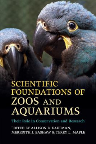 Knjiga Scientific Foundations of Zoos and Aquariums Allison B Kaufman