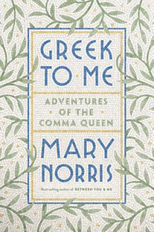 Book Greek to Me Mary Norris