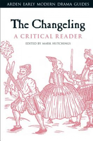 Buch Changeling: A Critical Reader Mark Hutchings