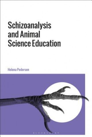 Knjiga Schizoanalysis and Animal Science Education Helena Pedersen