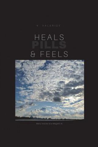 Libro Heals, Feels & Pills K. VALERICE