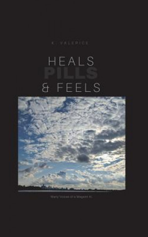 Boek Heals, Feels & Pills K Valerice