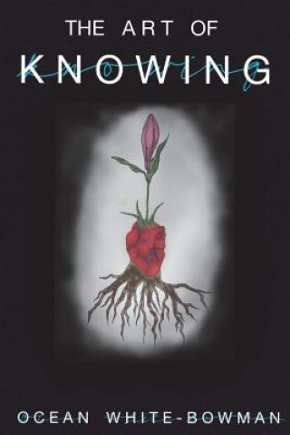 Книга Art of Knowing OCEAN WHITE-BOWMAN