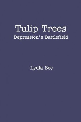 Kniha Tulip Trees LYDIA BEE