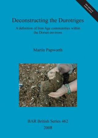 Carte Deconstructing the Durotriges Martin Papworth