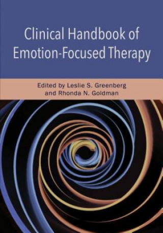 Könyv Clinical Handbook of Emotion-Focused Therapy Leslie S. Greenberg