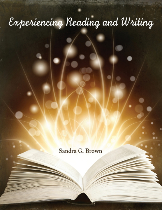 Knjiga Experiencing Reading and Writing Sandra Brown