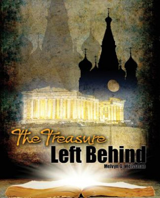 Knjiga Treasure Left Behind Melvyn Weissman