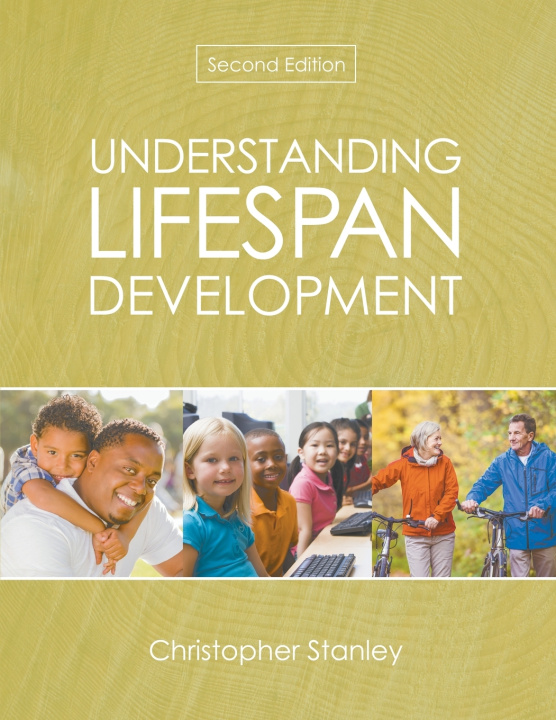 Knjiga Understanding Lifespan Development Christopher Stanley