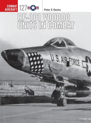 Książka RF-101 Voodoo Units in Combat Peter E Davies