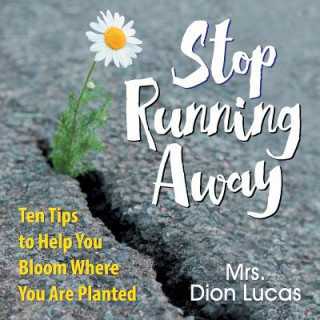 Knjiga Stop Running Away Dion Lucas