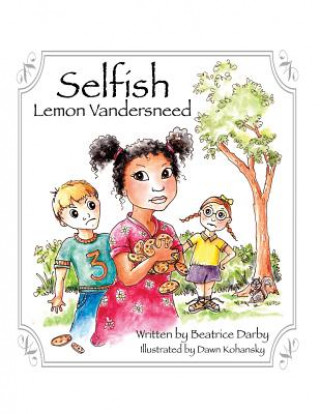 Knjiga Selfish Lemon Vandersneed Beatrice Darby
