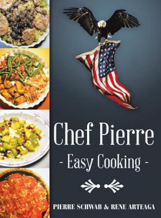 Knjiga Chef Pierre-Easy Cooking Pierre Schwab