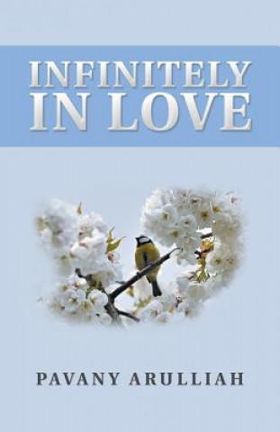 Knjiga Infinitely in Love Pavany Arulliah