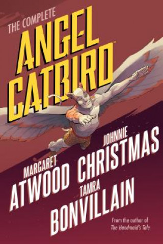 Carte Complete Angel Catbird Margaret Atwood
