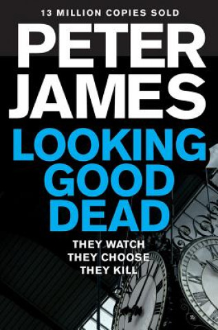 Könyv Looking Good Dead JAMES  PETER