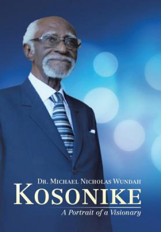 Knjiga Kosonike Dr Michael Nicholas Wundah